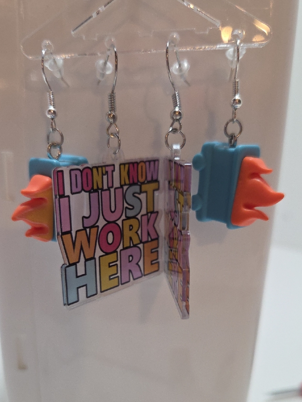 I Just Work Here Statement And DUMPSTER FIRE Earrings